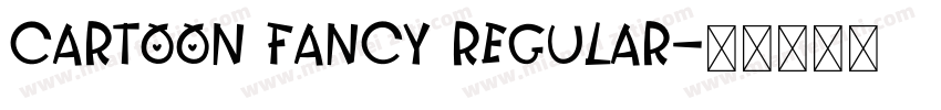 Cartoon Fancy Regular字体转换